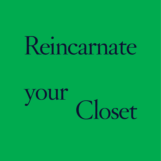 Reincarnate Your Closet